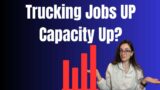 Trucking Jobs Sky High in March, But Is Capacity Actually Up?