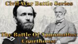 Unleashing The Fury The Surrender At Appomattox Court House – The Final Hours of the the Confederacy
