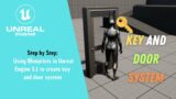 Unreal Engine 5 : Key and Door System Tutorial