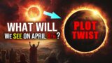 WARNING: The Plot Twist of The April 8th Solar Eclipse 2024 (EXPOSED!)