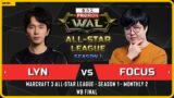 WC3 – [ORC] Lyn vs FoCuS [ORC] – WB Final – Warcraft 3 All-Star League Season 1 Monthly 2