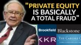 Warren Buffett: Private Equity Firms Are Typically Very Dishonest
