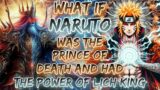 What If Naruto Was The Prince Of Death And Had The Power Of Lich King