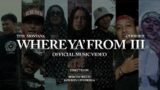 Where Ya From 3 (Official Music Video) – Lanzeta, Juan Thugs, Range, Sinio, Kris Delano, Hev Abi