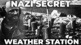 Why did the Nazi built a weather station in Canada?