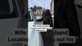 Wife Tracks Husband Location to see his babymama with a New Car #explore #foryou #shorts #drama