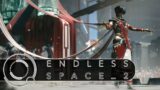 Yes I Finally Bought The DLC | Endless Space 2 | Nakalim | Ep 4
