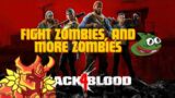 Zombies? Mutants? Just kill em! | Back 4 Blood