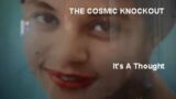 "she wouldn't want me to suffer"- Cosmic Knockout film outro- 'It's A Thought'- Issa Ibrahim