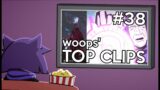 woops' Top Clips #38 (March 2024)