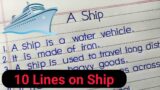 10 lines on ship in english || Write a paragraph on ship  ||