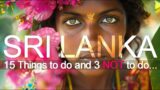 15 Things To Do In Sri Lanka And 3 Things Not To Do | Sri Lanka Travel Guide