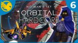 No Man's Sky: ORBITAL | Hardcore Galaxy Run – Part 6 [Twitch Livestream]