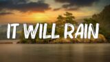 It Will Rain –  Bruno Mars (Lyrics)