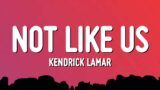 Kendrick Lamar – Not Like Us (Lyrics) (Drake Diss)