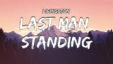 Livingston  – Last Man Standing (Lyrics)