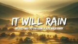 Bruno Mars – It Will Rain (Lyrics)