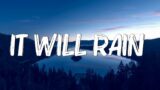 It Will Rain –  Bruno Mars (Lyrics)