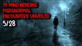 19 Mind Bending Paranormal Encounters Unveiled | Shadows of the Fallen – A Frontliner's Encounter