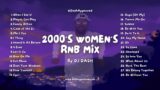 2000's Women's RnB Mix ~ Beyonce, Mary J Blige , Fantasia, and More