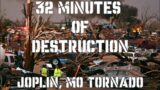 32 Minutes of Destruction – Joplin, Missouri EF5 Tornado