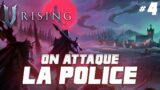 #4 ON ATTAQUE LA POLICE – V RISING PETIT SERVEUR