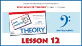 5 Minute Theory Video Tutorial: LESSON 12 (Bass Clef Instruments)