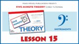 5 Minute Theory Video Tutorial: LESSON 15 (Bass Clef Instruments)
