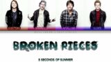 5 Seconds Of Summer 'Broken Pieces' Lyrics [Color Coded ENG_ESP]