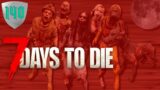 7 Days to Die – Day 140 / 20th Blood Moon