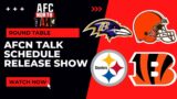 AFC North Talk || Schedule Release Reaction