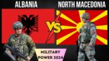 ALBANIA Vs NORTH MACEDONIA Military Power 2024
