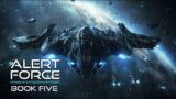 Alert Force Complete Audiobook | Starship Expeditionary Fleet | Free Science Fiction