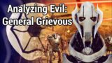 Analyzing Evil: General Grievous From Star Wars