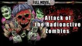 Attack of the Radioactive Zombies | English Full Movie | Horror