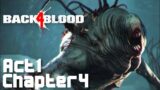 BACK 4 BLOOD Gamplay PC Walkthrough – ACT 1 CHAPTER 4 – [With Commentary]