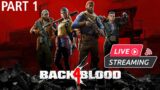 Back 4 Blood Live Gameplay Streaming Online Walkthrough PS5 Games