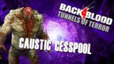 Back 4 Blood: Tunnels of Terror (1) | CAUSTIC CESSPOOL MISSION