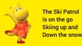 Backyardigans Song Lyrics: Ski Patrol to the Rescue (Memorial Day Special)