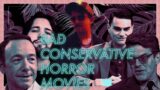 Bad Conservative Horror Movies