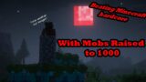 Beating Minecraft hardcore with Mob limit of 10000