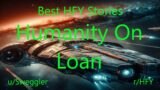 Best HFY Sci-Fi Stories: Humanity On Loan