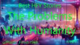 Best HFY Sci-Fi Stories: The Problems With Humanity