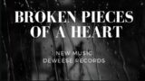 Broken Pieces of a Heart #brokenheart #newmusic #songs #lovesong #breakup #newsong #topsongs