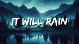 Bruno Mars – It Will Rain (Lyrics)