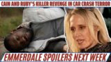 Cain and Ruby's Car Crash Revenge | Ethan will death! | Emmerdale spoilers next week(20-24 May 2024)