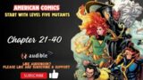 Chapter 21-40 : American comics start with level five mutants