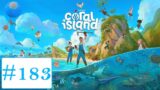 Coral Island Ep.183: We Need More Traps