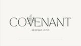 Covenant Keeping God…Davidic