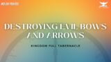 DESTROYING EVIL BOWS AND ARROWS| MIDDAY PRAYERS| KINGDOM FULL TABERNACLE CHURCH